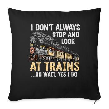 Je ne m’arrête pas toujours de regarder les trains Oh attendez - Housse de coussin décorative 45 x 45 cm - noir - Devant