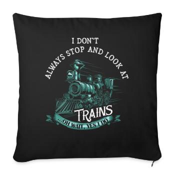 Je ne m’arrête pas toujours de regarder les trains Oh attendez - Housse de coussin décorative 45 x 45 cm - noir - Devant