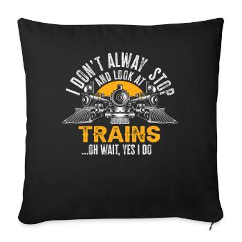 Je ne m’arrête pas toujours de regarder les trains Oh attendez - Housse de coussin décorative 45 x 45 cm - noir - Devant