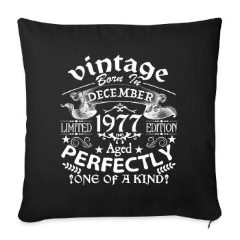 December 1977 | birthday 1977 Vintage December - Sofa pillowcase 17,3'' x 17,3'' (45 x 45 cm) - black - Front