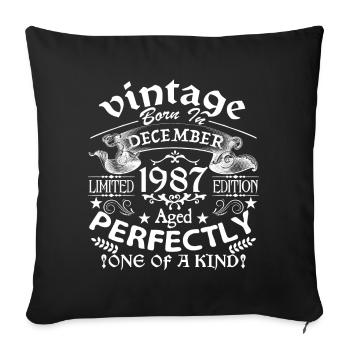 December 1987 | birthday 1987 Vintage December - Sofa pillowcase 17,3'' x 17,3'' (45 x 45 cm) - black - Front