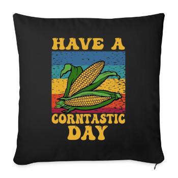 Have A Corntastic Day - Sofa pillowcase 17,3'' x 17,3'' (45 x 45 cm) - black - Front