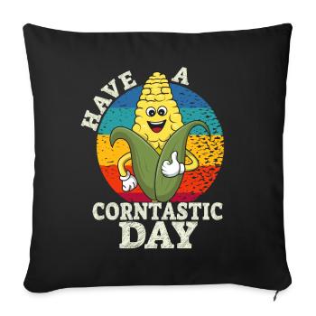 Have A Corntastic Day - Sofa pillowcase 17,3'' x 17,3'' (45 x 45 cm) - black - Front
