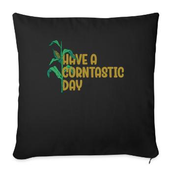 Have A Corntastic Day - Sofa pillowcase 17,3'' x 17,3'' (45 x 45 cm) - black - Front