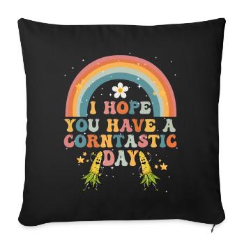 I Hope You Have A Corntastic Day - Sofakissenbezug 45 x 45 cm - Schwarz - Vorne