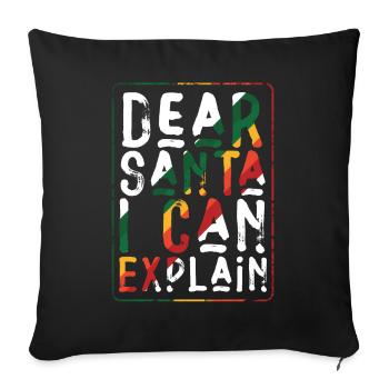 Dear Santa I Can Explain - Sofakissenbezug 45 x 45 cm - Schwarz - Vorne