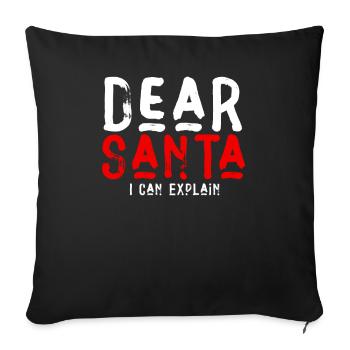 Dear Santa I Can Explain - Sofakissenbezug 45 x 45 cm - Schwarz - Vorne