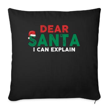 Dear Santa I Can Explain - Sofakissenbezug 45 x 45 cm - Schwarz - Vorne