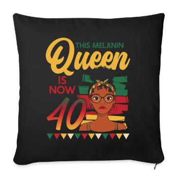 Cette reine de la mélanine a maintenant 40 ans, 40e anniversaire - Housse de coussin décorative 45 x 45 cm - noir - Devant