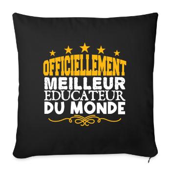 Educateur | meilleur Educateur | légende Educateur - Housse de coussin décorative 45 x 45 cm - noir - Devant