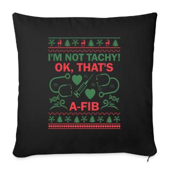 Je ne suis pas Tachy! Ok, c’est une infirmière A-Fib moche - Housse de coussin décorative 45 x 45 cm - noir - Devant