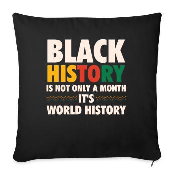 Black history is not just a month, - Sofa pillowcase 17,3'' x 17,3'' (45 x 45 cm) - black - Front