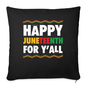 Happy Juneteenth For Y'all Free Melanated - Sofa pillowcase 17,3'' x 17,3'' (45 x 45 cm) - black - Front