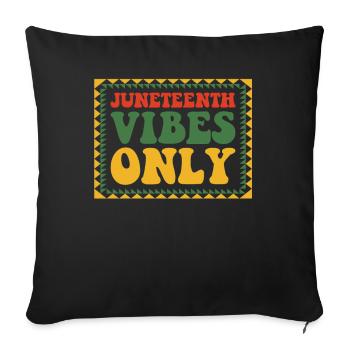 Juneteenth Vibes Only Melanated Black - Sofa pillowcase 17,3'' x 17,3'' (45 x 45 cm) - black - Front