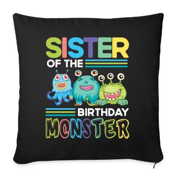 Sister of the birthday monster family - Sofa pillowcase 17,3'' x 17,3'' (45 x 45 cm) - black - Front