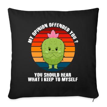 My Opinion Offended You Shirt Adult Humor Novelty - Sofa pillowcase 17,3'' x 17,3'' (45 x 45 cm) - black - Front