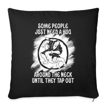 Some People Just Need A Hug Cage Fighter - Sofa pillowcase 17,3'' x 17,3'' (45 x 45 cm) - black - Front