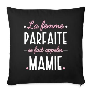 Mamie Parfaite. Idée cadeau grand-mère Citation - Housse de coussin décorative 45 x 45 cm - noir - Devant