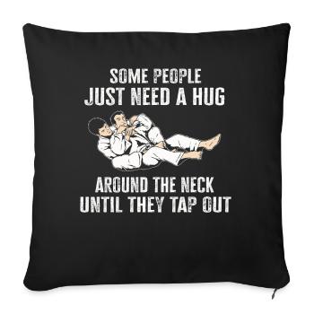 Some People Just Need A Hug Cage Fighter - Sofa pillowcase 17,3'' x 17,3'' (45 x 45 cm) - black - Front