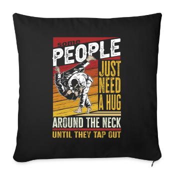 Some People Just Need A Hug Cage Fighter - Sofakissenbezug 45 x 45 cm - Schwarz - Vorne