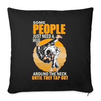 Some People Just Need A Hug Cage Fighter - Sofa pillowcase 17,3'' x 17,3'' (45 x 45 cm) - black - Front