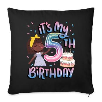 It's my 5th birthday Melanin Kid Juneteenth - Sofa pillowcase 17,3'' x 17,3'' (45 x 45 cm) - black - Front