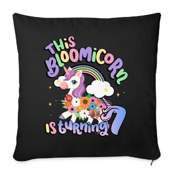 Bloomicorn Is Turning 7 Unicorn 7th Birthday - Sofa pillowcase 17,3'' x 17,3'' (45 x 45 cm) - black - Front