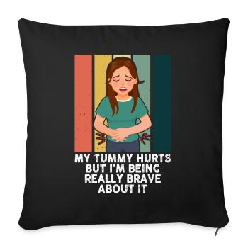 J’ai mal au ventre mais je suis vraiment courageux à ce sujet - Housse de coussin décorative 45 x 45 cm - noir - Devant