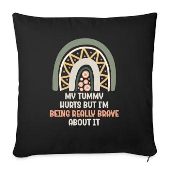 J’ai mal au ventre mais je suis vraiment courageux à ce sujet - Housse de coussin décorative 45 x 45 cm - noir - Devant