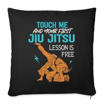 Touchez-moi et votre première leçon de Jiu Jitsu est gratuite - Housse de coussin décorative 45 x 45 cm - noir - Devant