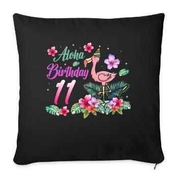 Aloha Birthday 11 Flamingo Bird 11th Birthday - Sofa pillowcase 17,3'' x 17,3'' (45 x 45 cm) - black - Front