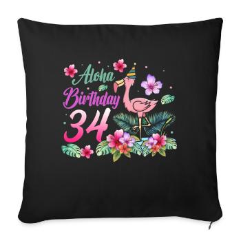 Aloha Birthday 34 Flamingo Bird 34th Birthday - Sofa pillowcase 17,3'' x 17,3'' (45 x 45 cm) - black - Front