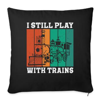 Je joue toujours avec les conducteurs de locomotives de trains - Housse de coussin décorative 45 x 45 cm - noir - Devant