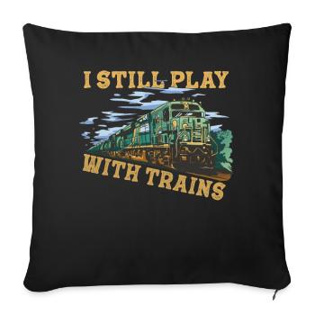 Je joue toujours avec les conducteurs de locomotives de trains - Housse de coussin décorative 45 x 45 cm - noir - Devant
