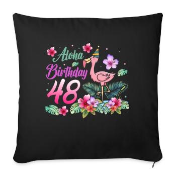 Aloha Birthday 48 Flamingo Bird 48th Birthday - Sofa pillowcase 17,3'' x 17,3'' (45 x 45 cm) - black - Front