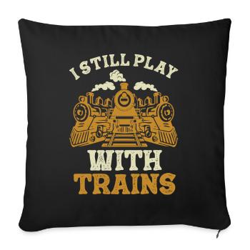 Je joue toujours avec les conducteurs de locomotives de trains - Housse de coussin décorative 45 x 45 cm - noir - Devant