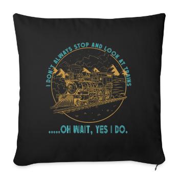 Je joue toujours avec les conducteurs de locomotives de trains - Housse de coussin décorative 45 x 45 cm - noir - Devant