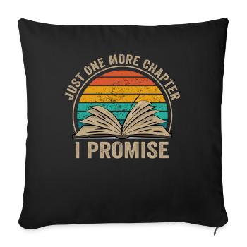 Just One More Chapter I Promise Reading - Sofakissenbezug 45 x 45 cm - Schwarz - Vorne