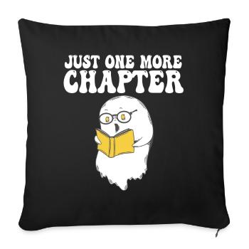 Just One More Chapter I Promise Reading - Sofa pillowcase 17,3'' x 17,3'' (45 x 45 cm) - black - Front