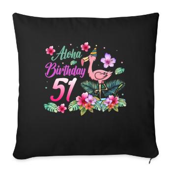 Aloha Birthday 51 Flamingo Bird 51st - Sofa pillowcase 17,3'' x 17,3'' (45 x 45 cm) - black - Front