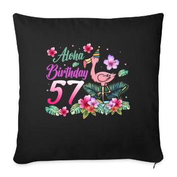 Aloha Birthday 57 Flamingo Bird 57th Birthday - Sofa pillowcase 17,3'' x 17,3'' (45 x 45 cm) - black - Front