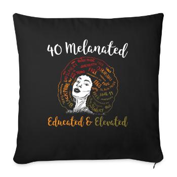 40 Melanated Educated Elevated Juneteenth - Sofa pillowcase 17,3'' x 17,3'' (45 x 45 cm) - black - Front