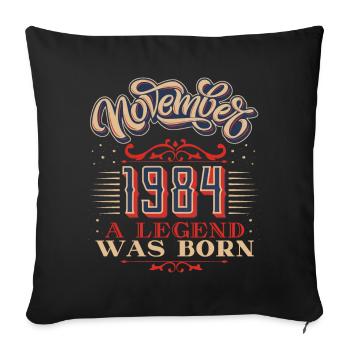 Né-1984, Anniversaire, Novembre-1984, 11-1984 - Housse de coussin décorative 45 x 45 cm - noir - Devant