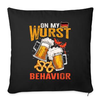 I Am On My Wurst Behavior - Sofakissenbezug 45 x 45 cm - Schwarz - Vorne