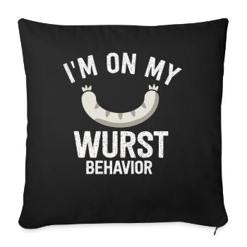 I Am On My Sausage Behavior - Sofa pillowcase 17,3'' x 17,3'' (45 x 45 cm) - black - Front