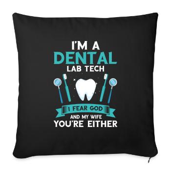Orthodontic technician and dental laboratory - Sofa pillowcase 17,3'' x 17,3'' (45 x 45 cm) - black - Front