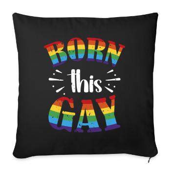 Born This Gay Pride Flag Rainbow - Sofa pillowcase 17,3'' x 17,3'' (45 x 45 cm) - black - Front