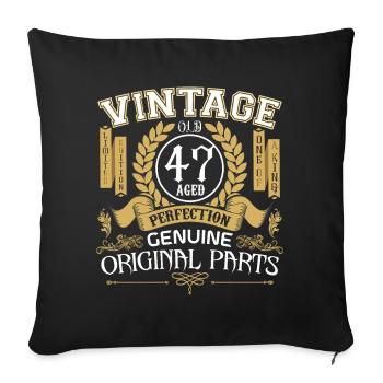Vintage 47 years - birthday gift 47 years - Sofa pillowcase 17,3'' x 17,3'' (45 x 45 cm) - black - Front