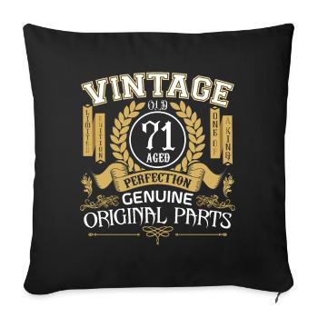 Vintage 71 years - birthday gift 71 years - Sofa pillowcase 17,3'' x 17,3'' (45 x 45 cm) - black - Front