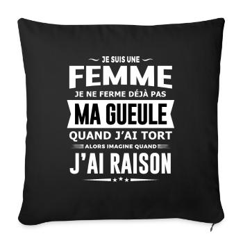 Femme je ferme pas ma gueule cadeau humour femme - Housse de coussin décorative 45 x 45 cm - noir - Devant
